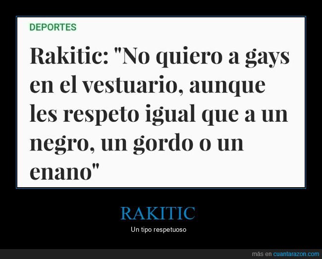 gays,rakitic,respeto
