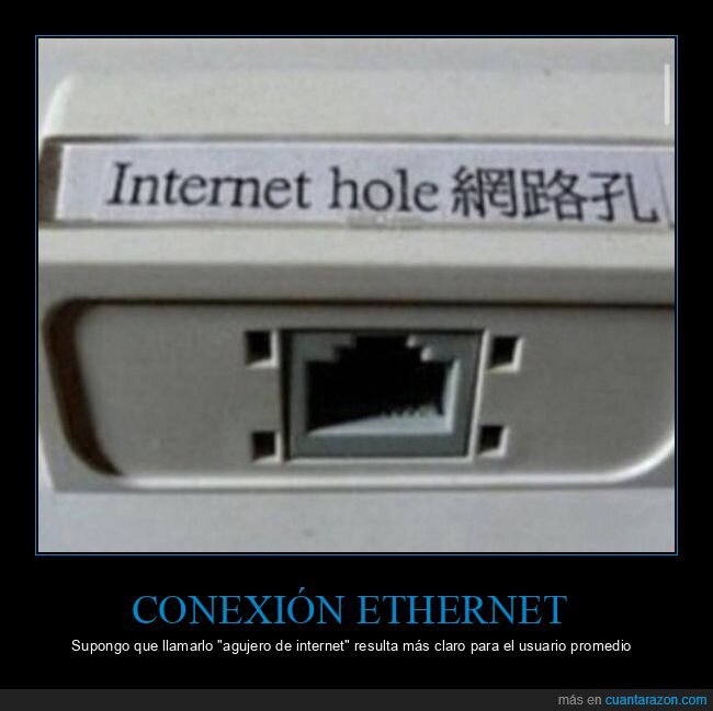 conexión ethernet,agujero de internet,wtf