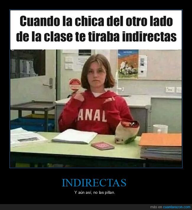 indirectas,clase,chica