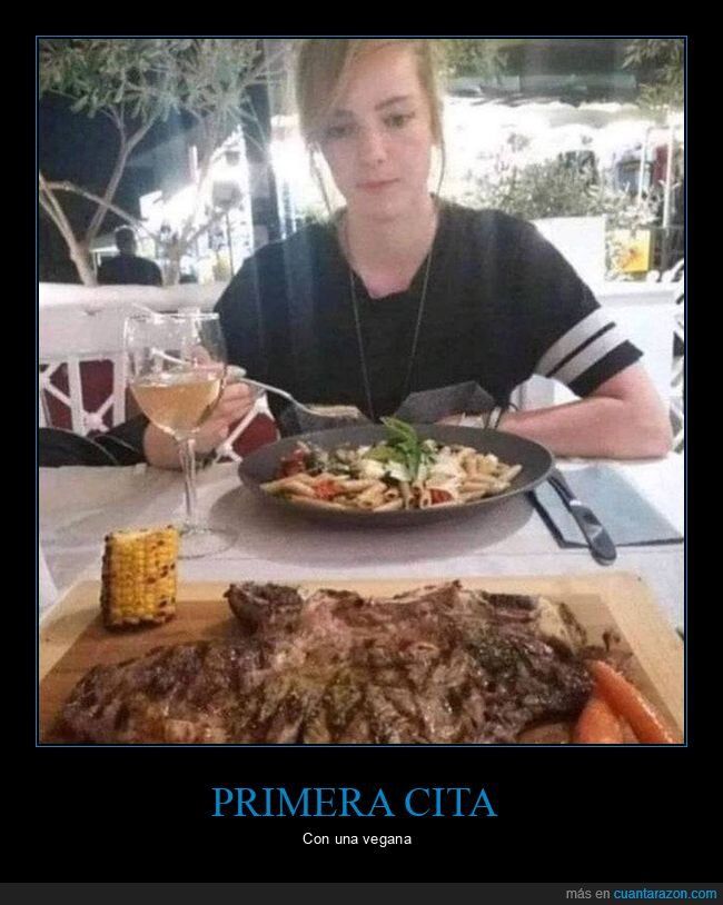 primera cita,vegana,carne