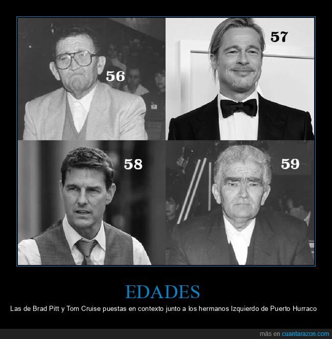 brad pitt,edades,hermanos izquierdo de puerto hurraco,tom cruise