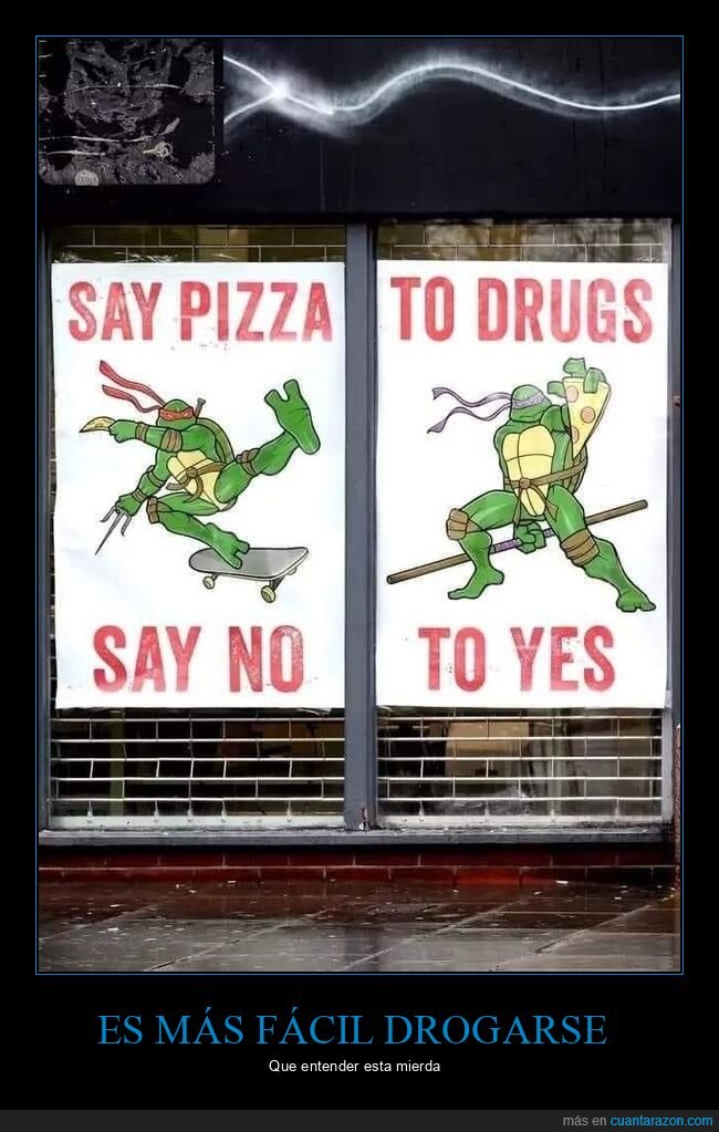 carteles,drogas,fails,pizza,tortugas ninja