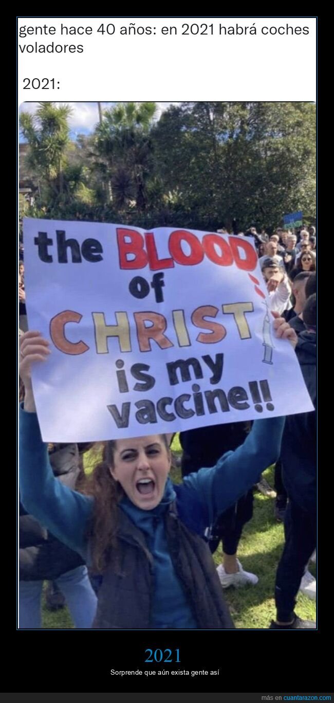 2021,pancarta,antivacunas,vacunas,sangre de cristo