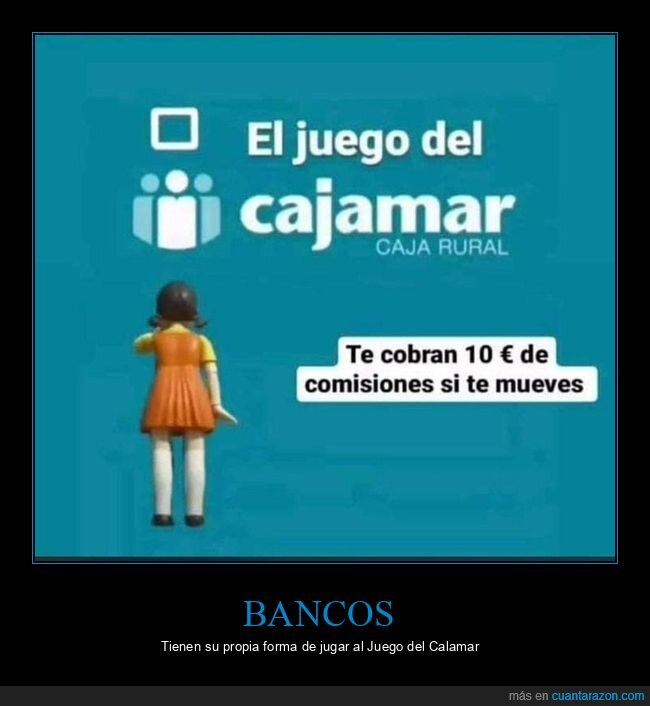 el juego del calamar,caja rural,bancos