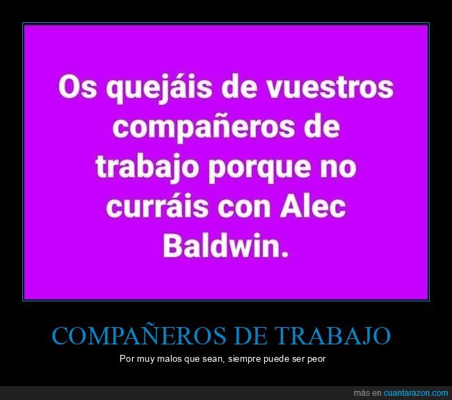 quejarse,compañeros de trabajo,alec baldwin