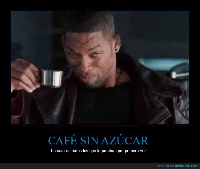 café,sin azúcar,caras