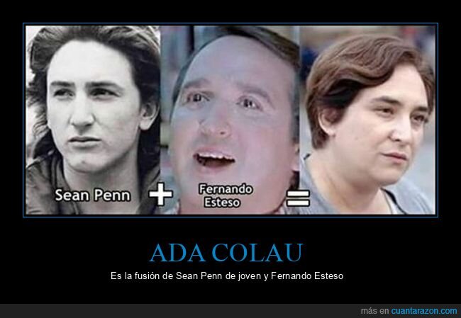 ada colau,fernando esteso,parecidos,políticos,sean penn