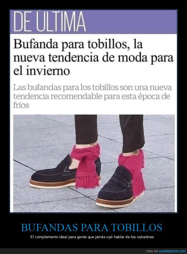 bufandas,tobillos,wtf