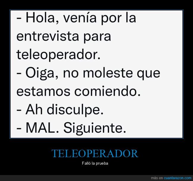 teleoperador,entrevista de trabajo,comiendo