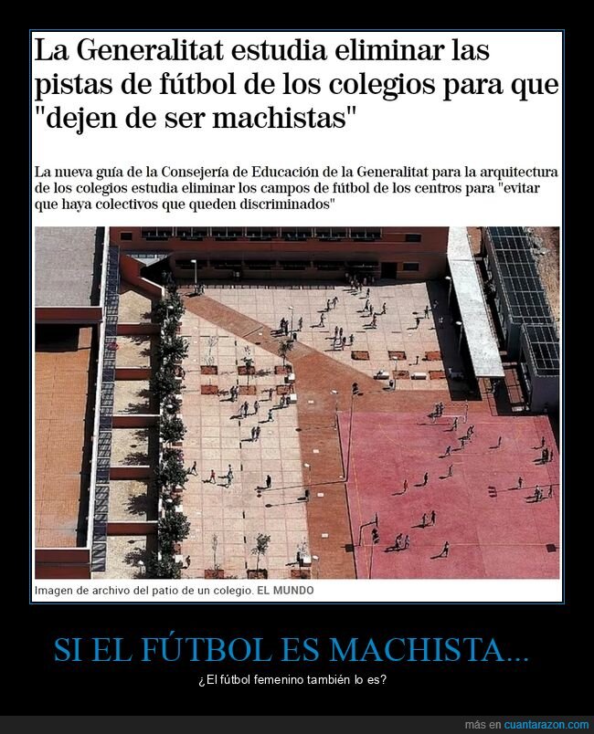 campos de fútbol,colegios,machistas