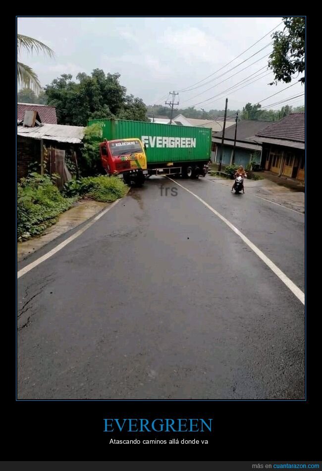 evergreen,camión,fails