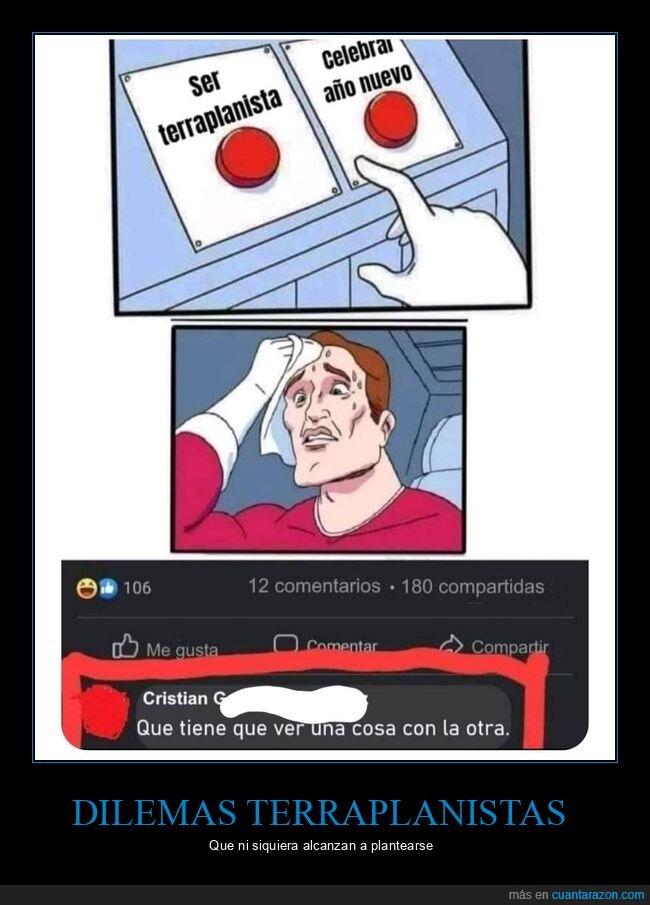 terraplanistas,año nuevo,dilema