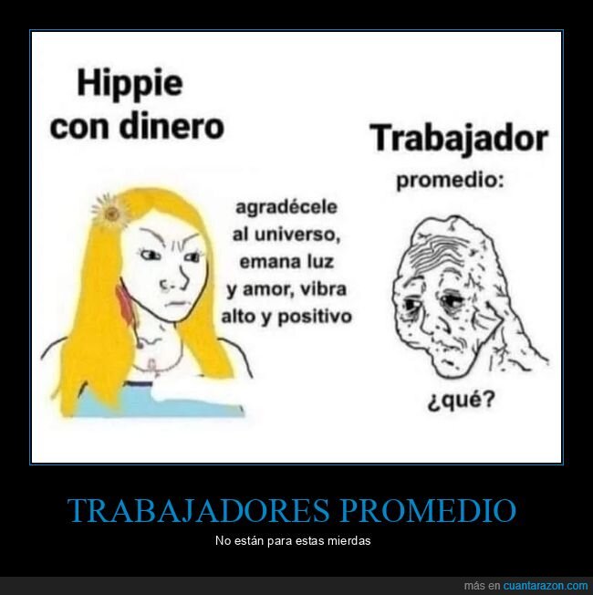 dinero,hippie,trabajador,universo