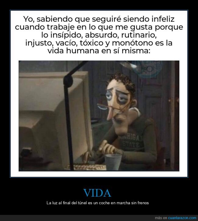 trabajo,infeliz,vida