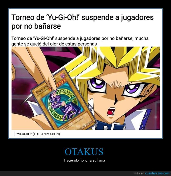 ducharse,olor,otakus,suspendido,torneo,yu gi oh