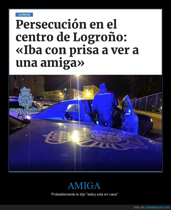 persecución,logroño,prisa,amiga,policía