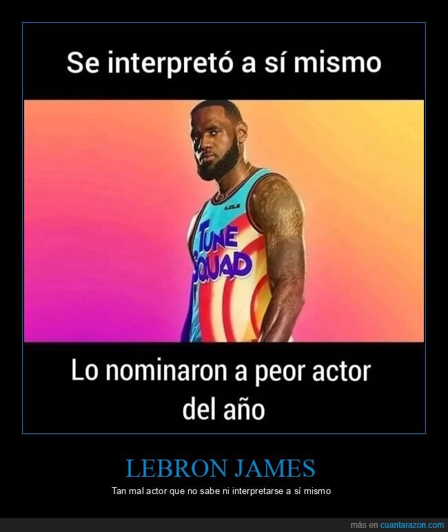 lebron james,interpretarse,peor actor