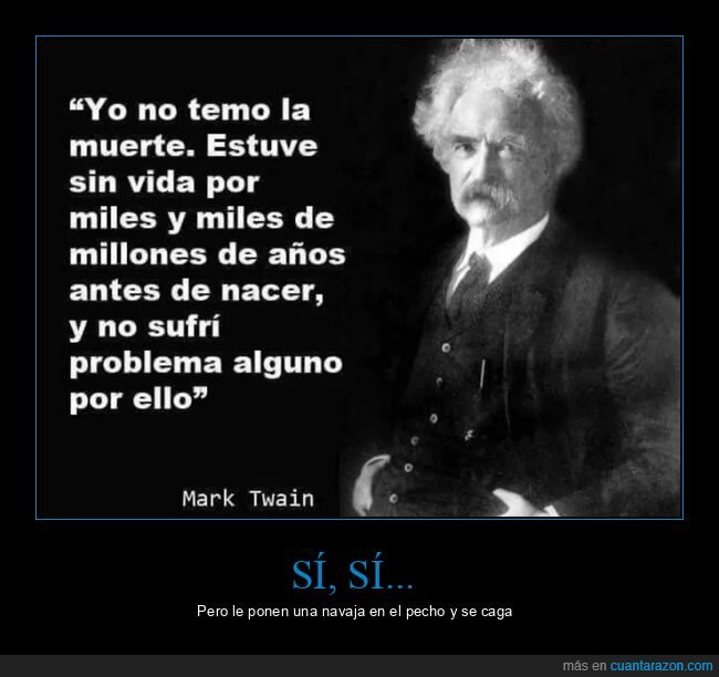 temer,muerte,mark twain