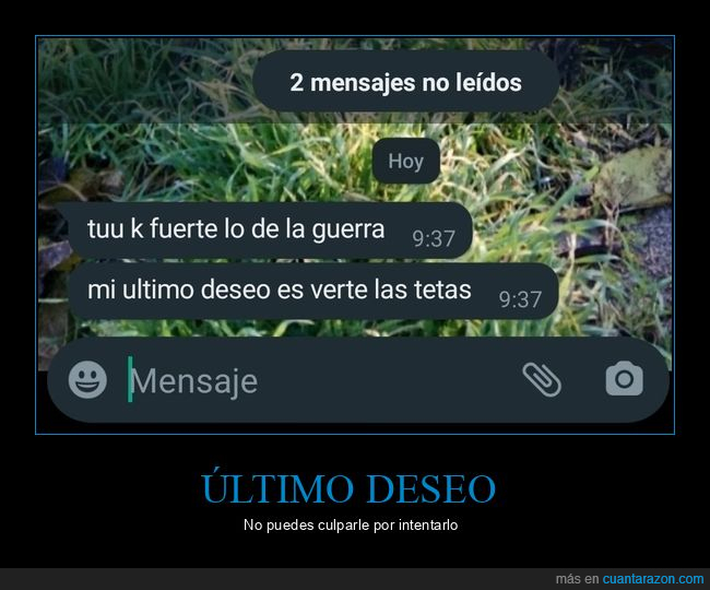 último deseo,ver,whatsapp