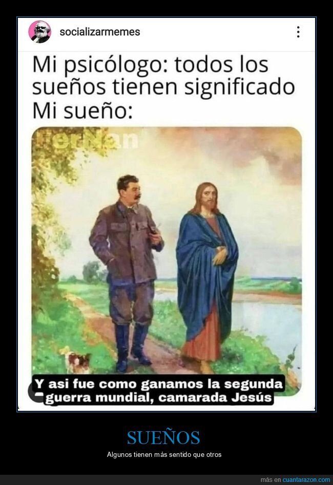 jesús,stalin,sueños,wtf