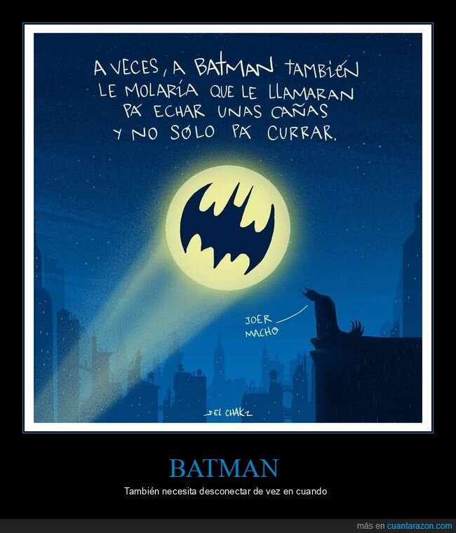 batman,llamar,cañas,trabajar