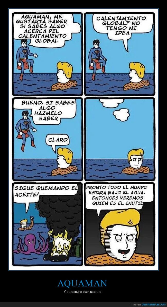 aquaman,calentamiento global,superman