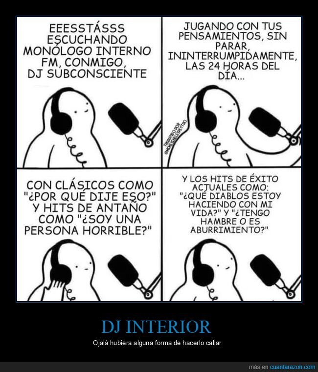 dj,monólogo interno,pensamientos,subconsciente