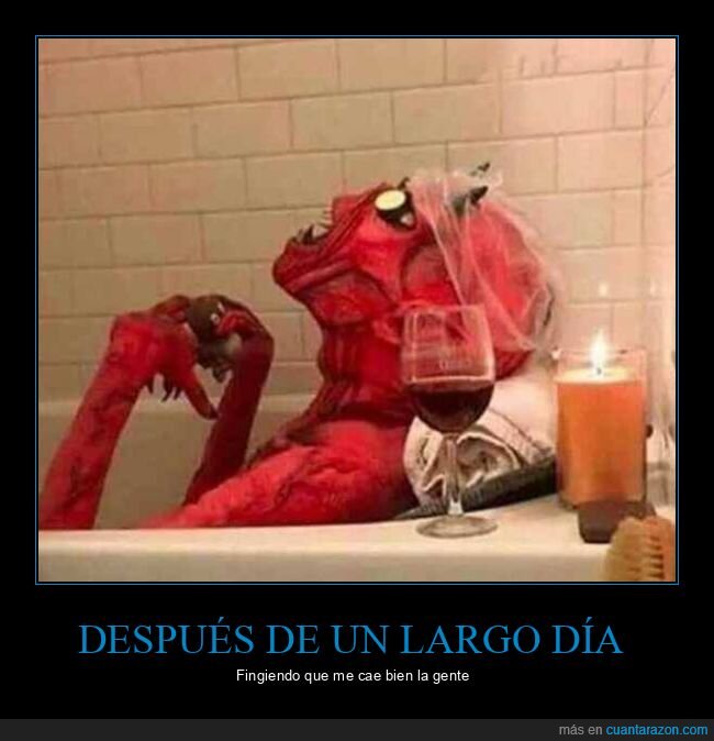 demonio,bañera,fingir,caer bien