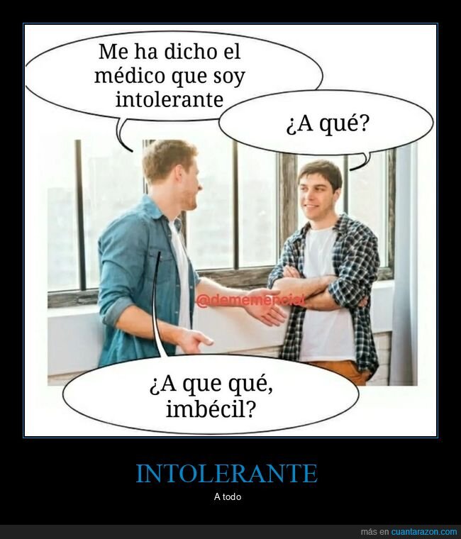 intolerante,a que,medico