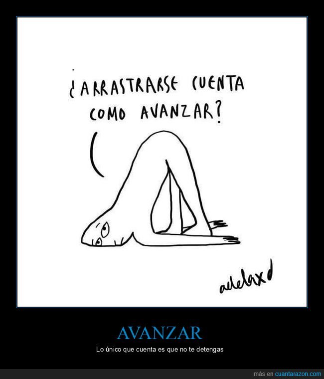 arrastrarse,avanzar