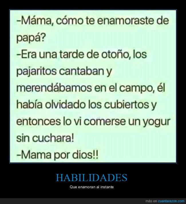 enamorarse,padre,madre,comer,yogur,sin cuchara