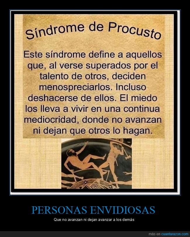 síndrome de procusto,envidia