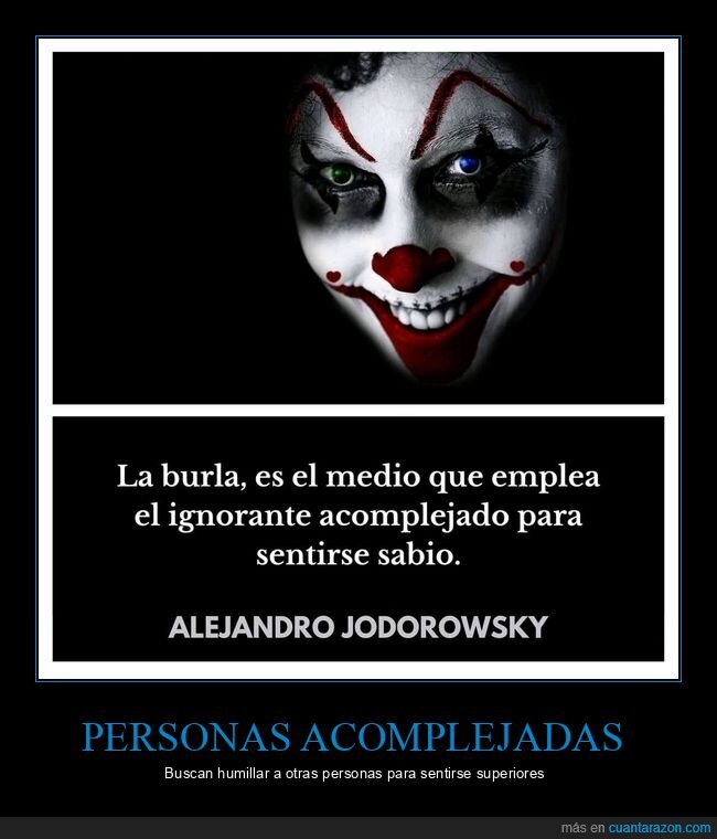 burla,acomplejado,alejandro jodorowsky