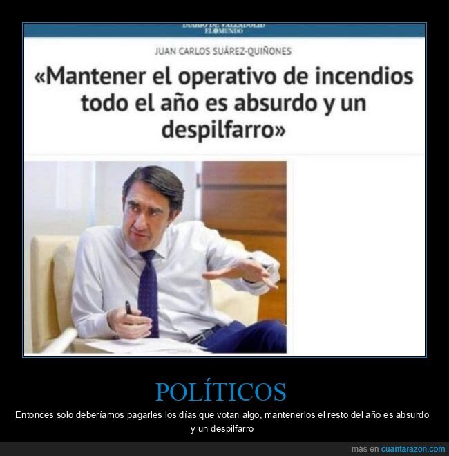 incendios,despilfarro,políticos