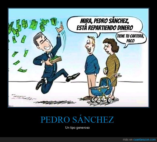 pedro sánchez,repartiendo,dinero,cartera,políticos