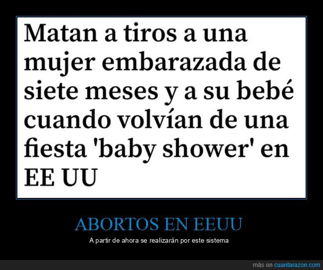 aborto,derogar,eeuu,embarazada,matar