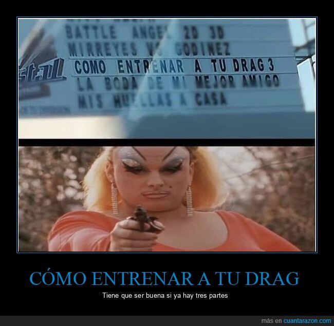 cómo entrenar a tu drag,cómo entrenar a tu dragón,drag queen