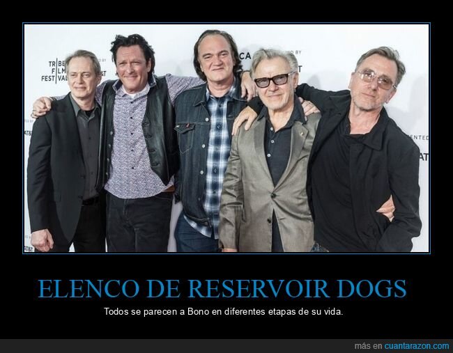 bono,cine,elenco,parecidos,reservoir dogs