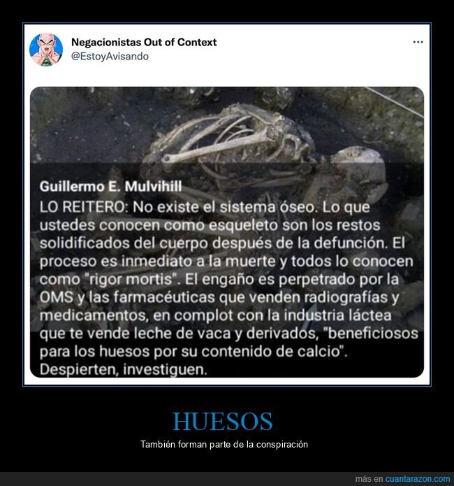 conspiranoicos,huesos,negacionistas