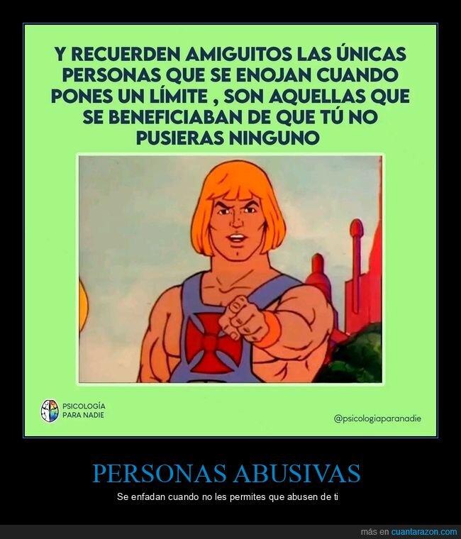 enfadarse,límites,beneficiarse,he-man