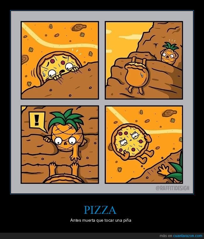 pizza,piña,precipicio