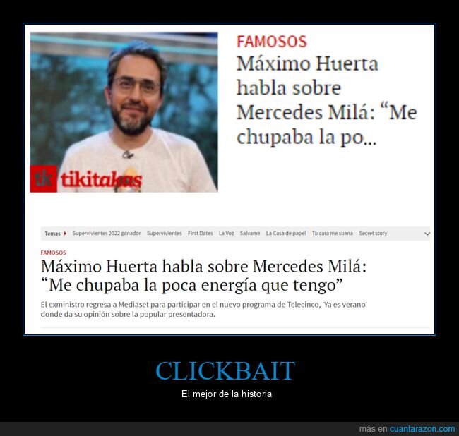 chupar,clickbait,energía,máximo huerta,mercedes milá