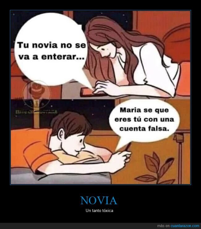 cuenta falsa,enterarse,novia