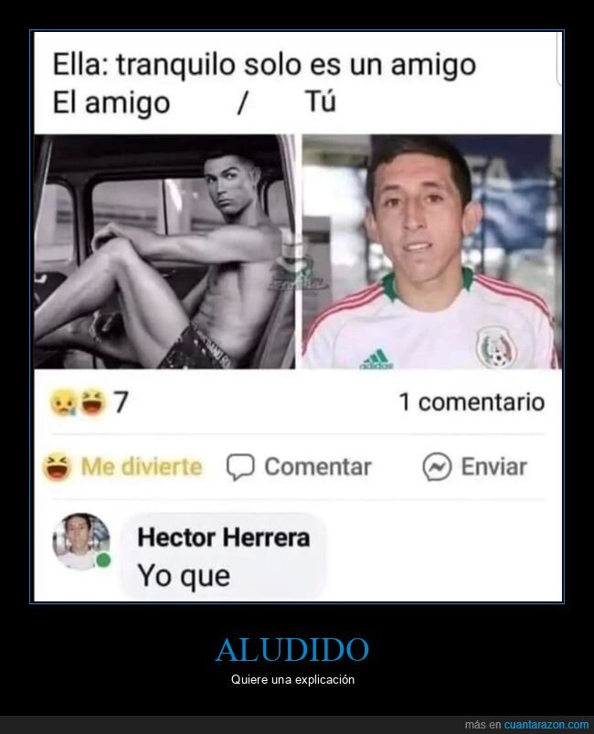 amigo,héctor herrera,cristiano ronaldo