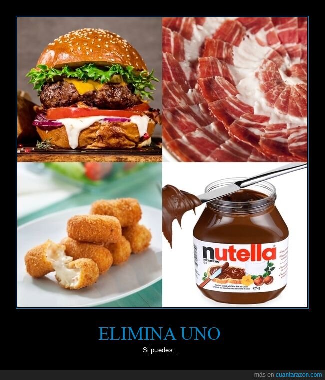 eliminar,comida,hamburguesa,jamón,croquetas,nutella