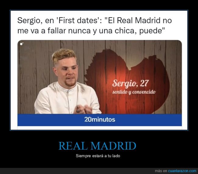 first dates,ligar,real madrid,fallar