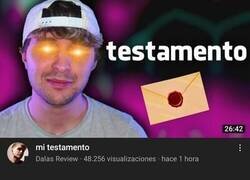 Enlace a Dalas publica su testamento en Youtube y no sé si es un genio o un loco