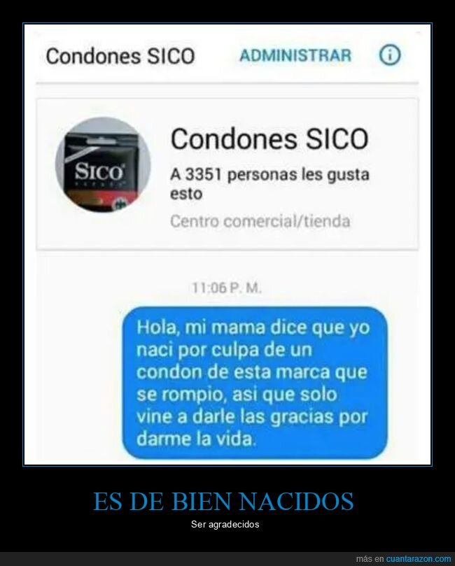 condones sico,felicitacion,nacer,romperse