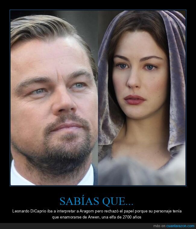 leonardo dicaprio,elfo,arwen,edad