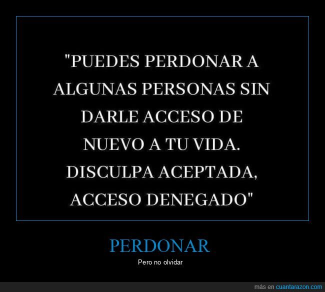 perdonar,olvidar